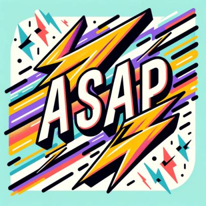 A.S.A.P.